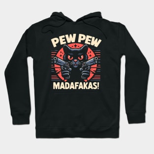 Pew Pew Madafakas Cat Crazy Vintage Funny Cat Owners Hoodie